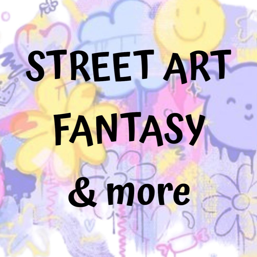 Collezione Street Art, Fantasy & More